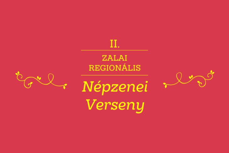 II. Zalai Regionális Népzenei Verseny II. Zalai Regionális Népzenei Verseny