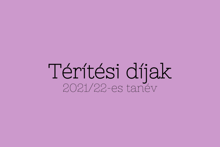 Térítési díjak a 2021/22-es tanévben Térítési díjak a 2021/22-es tanévben